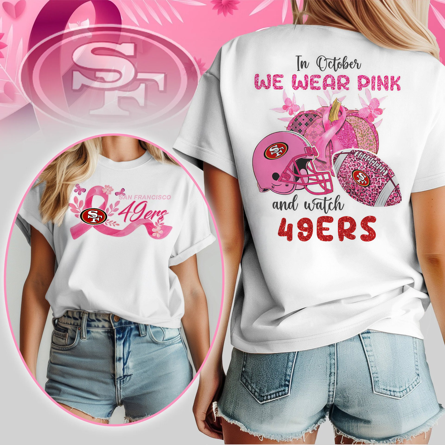 In October We Wear Pink And Watch SF49 Shirt  300626