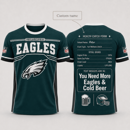 Premium NFL x PHI Funny Personalized Health Check Form 3D Shirt Football Enthusiasts 040726